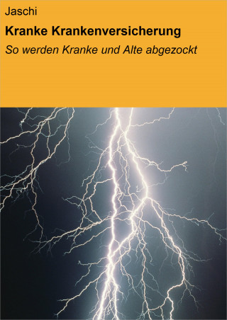 Jaschi: Kranke Krankenversicherung