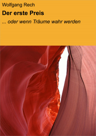 Wolfgang Rech: Der erste Preis
