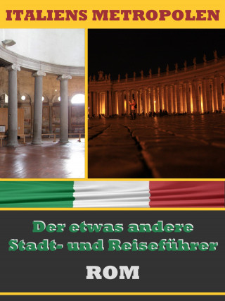 A.D. Astinus: ROM - Der etwas andere Stadt- und Reiseführer