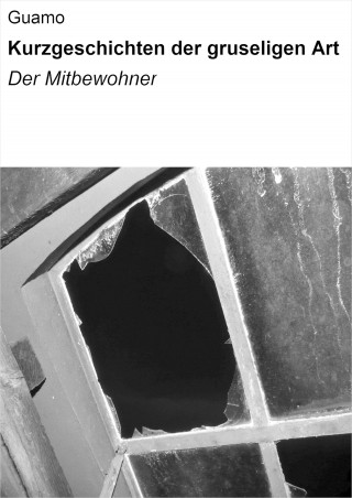 null Guamo: Kurzgeschichten der gruseligen Art