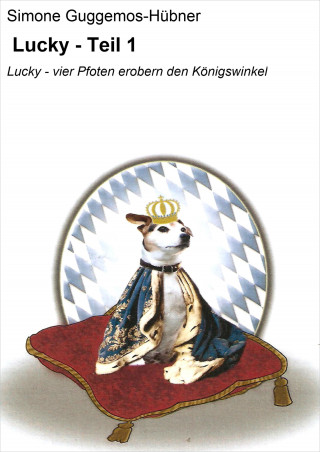 Simone Guggemos-Hübner: Lucky - Teil 1