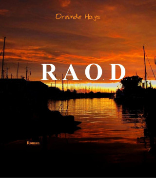 Orelinde Hays: R.A.O.D.