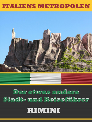 A.D. Astinus: RIMINI - Der etwas andere Stadt- und Reiseführer