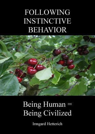 Irmgard Hetterich: FOLLOWING INSTINCTIVE BEHAVIOR