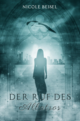Nicole Beisel: Der Ruf des Albatros