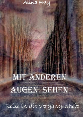 Alina Frey: Mit anderen Augen sehen