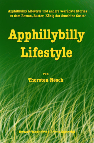 Thorsten Nesch: Apphillybilly Lifestyle