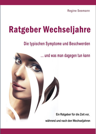 Regine Seemann: Ratgeber Wechseljahre.