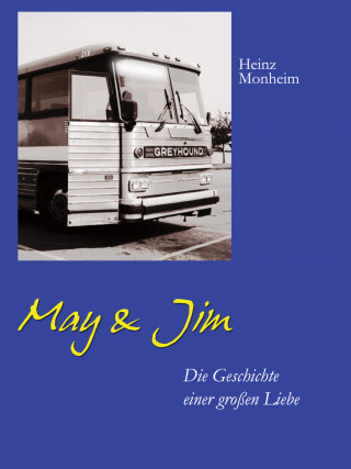 Heinz Monheim: May und Jim