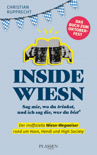 Christian Rupprecht-Essig: Inside Wiesn