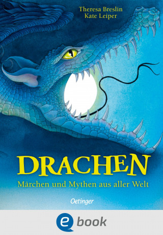 Theresa Breslin: Drachen. Märchen und Mythen aus aller Welt