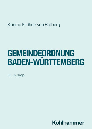 Konrad Freiherr von Rotberg: Gemeindeordnung Baden-Württemberg