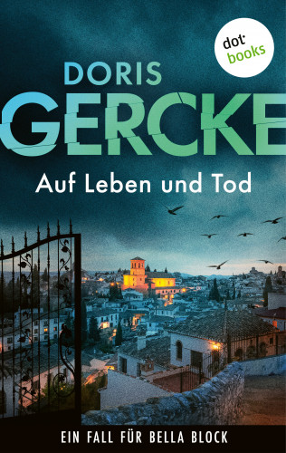 Doris Gercke: Auf Leben und Tod