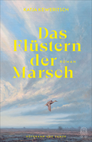 Katja Keweritsch: Das Flüstern der Marsch