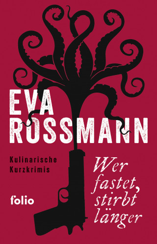 Eva Rossmann: Wer fastet, stirbt länger