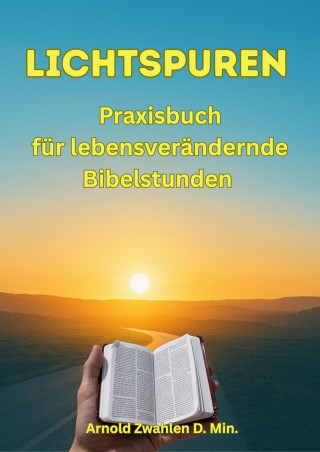 Arnold Zwahlen: Lichtspuren
