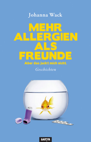 Johanna Wack: Mehr Allergien als Freunde