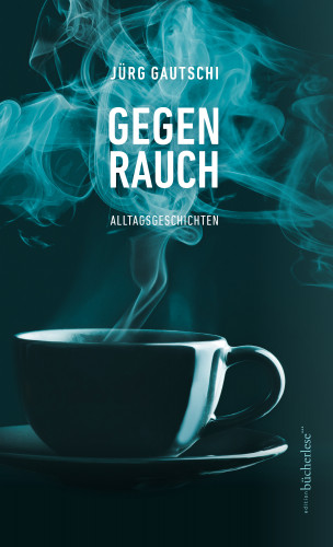 Jürg Gautschi: Gegenrauch