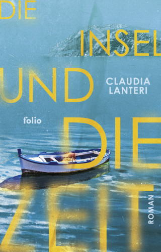 Claudia Lanteri: Die Insel und die Zeit