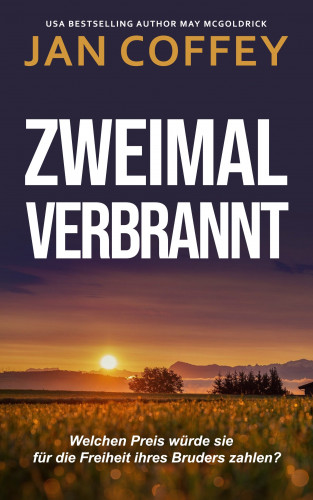 Jan Coffey, May McGoldrick: Zweimal Verbrannt