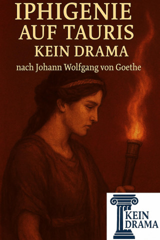 Anno Stock: Iphigenie auf Tauris - Kein Drama nach Johann Wolfgang von Goethe