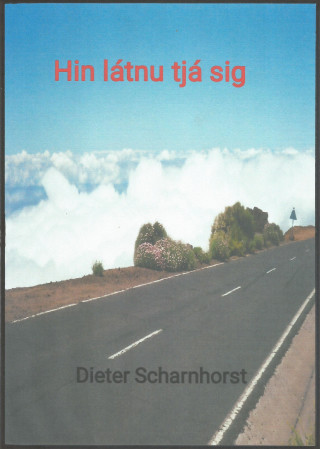 Dieter Scharnhorst: Hin látnu tjá sig
