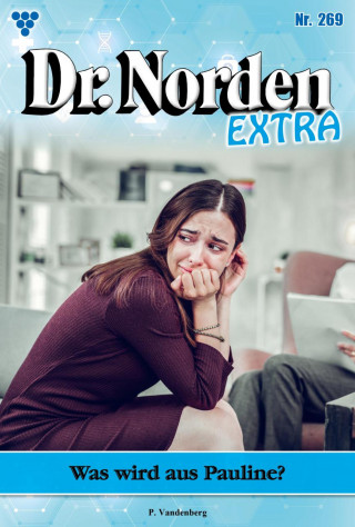 Patricia Vandenberg: Was wird aus Pauline?