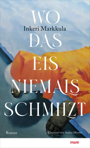 Inkeri Markkula: Wo das Eis niemals schmilzt