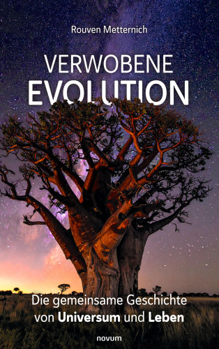 Rouven Metternich: Verwobene Evolution