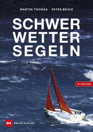 Peter Bruce: Schwerwettersegeln