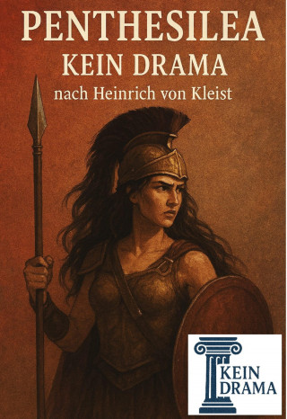 Anno Stock: Penthesilea - Kein Drama nach Heinrich von Kleist