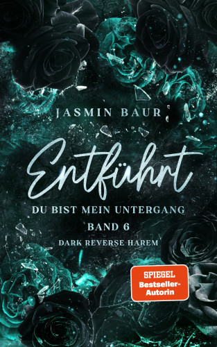 Jasmin Baur: Entführt (Band 6)