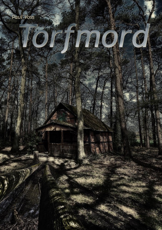Paul Voss: Torfmord