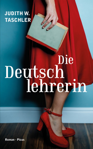 Judith W. Taschler: Die Deutschlehrerin