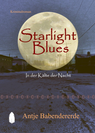 Antje Babendererde: Starlight Blues
