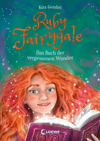 Kira Gembri: Ruby Fairygale (Band 8) - Das Buch der vergessenen Wunder