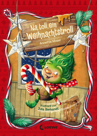 Annette Moser: Na toll, ein Weihnachtstroll (Weihnachtstroll, Band 1)