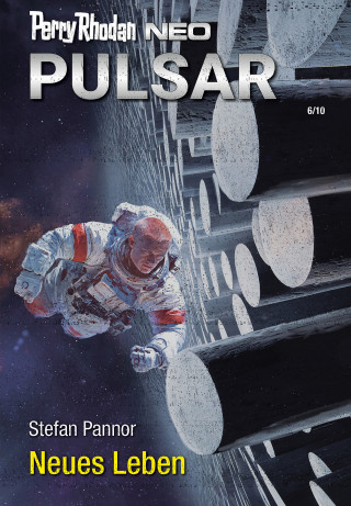 Stefan Pannor: Perry Rhodan Neo 365: Neues Leben
