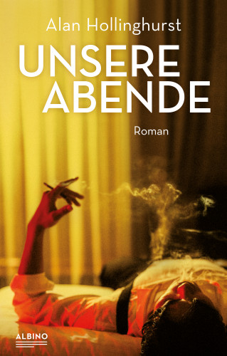 Alan Hollinghurst: Unsere Abende