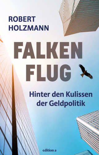 Robert Holzmann: Falkenflug