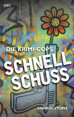 Die Krimi-Cops: Schnellschuss