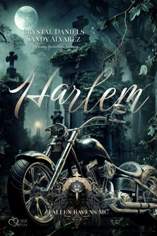 Crystal Daniels, Sandy Alvarez: Fallen Ravens MC: Harlem