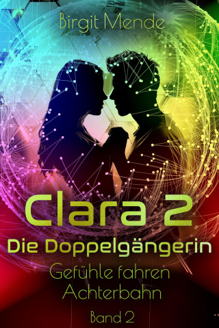 Birgit Mende: Clara 2 - Die Doppelgängerin