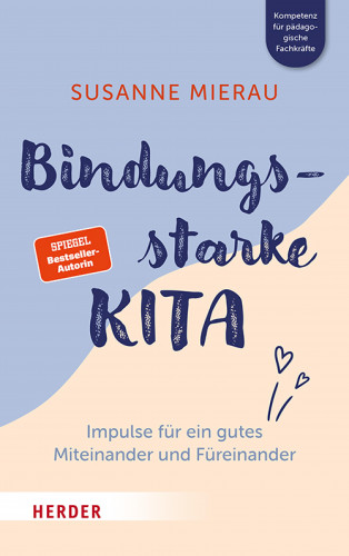 Susanne Mierau: Bindungsstarke Kita