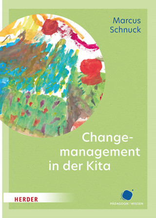 Marcus Schnuck: Change-Management in der Kita