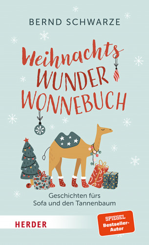 Bernd Schwarze: WeihnachtsWunderWonnebuch