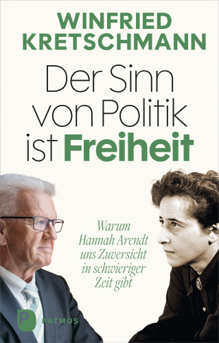 Winfried Kretschmann: Der Sinn von Politik ist Freiheit