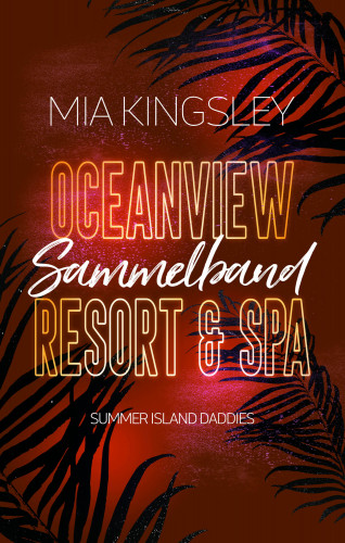 Mia Kingsley: Oceanview Resort & Spa: Summer Island Daddies