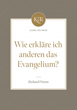 Richard Friesen, Niko Derksen, Voice of Hope: Wie erkläre ich anderen das Evangelium?
