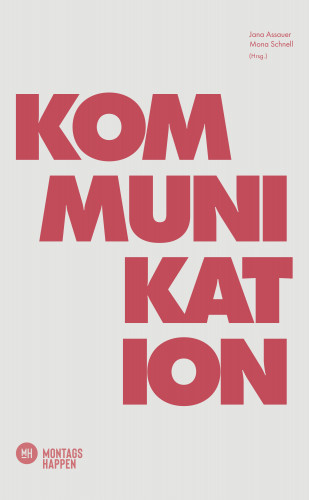 Jana Assauer, Mona Schnell: Der Kommunikationshappen